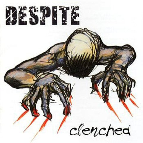 DESPITE - CLENCHED