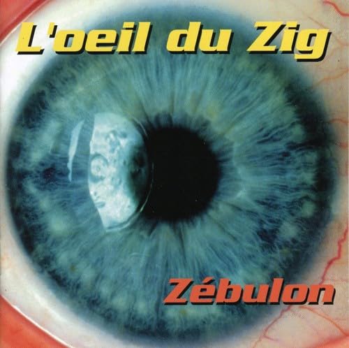 ZEBULON - L'OEIL DU ZIG (CD)