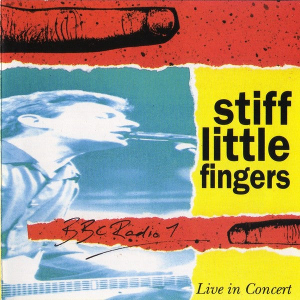 STIFF LITTLE FINGERS - BBC RADIO 1 LIVE IN CONCERT