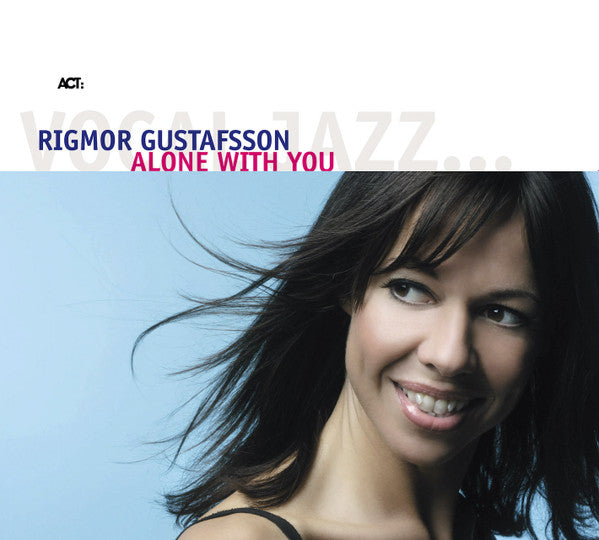 GUSTAFSSON, RIGMOR - ALONE WITH YOU