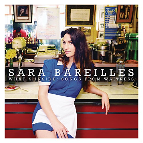 BAREILLES, SARA - WHAT'S INSIDE: SONGS FROM WAITRESS