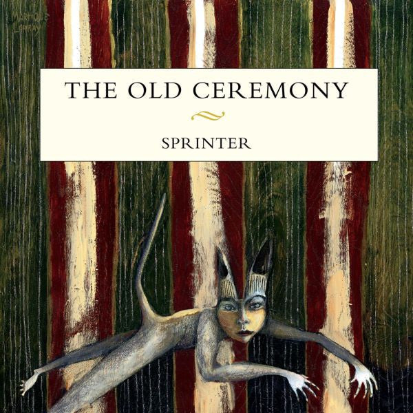 OLD CEREMONY, THE - SPRINTER