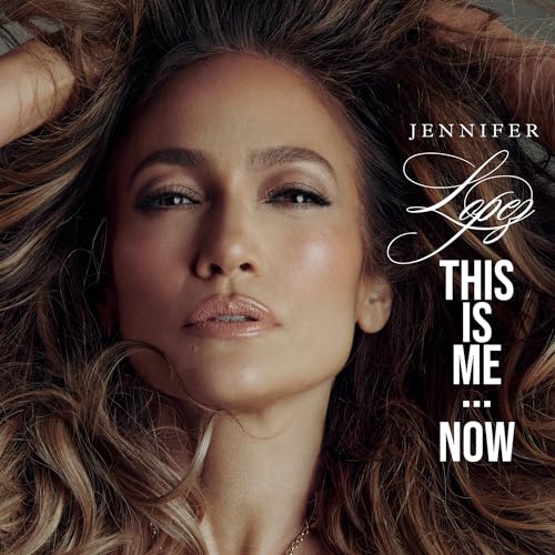 LOPEZ, JENNIFER - THIS IS ME...NOW