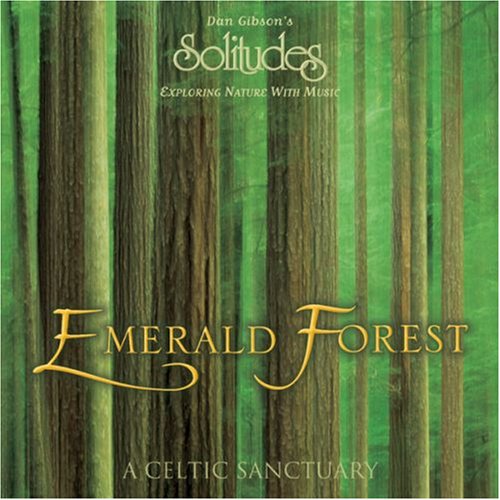 GIBSON, DAN (SOLITUDE - EMERALD FOREST A CELTIC SANCT