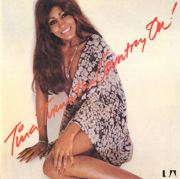 TURNER, TINA - TINA TURNS THE COUNTRY ON!
