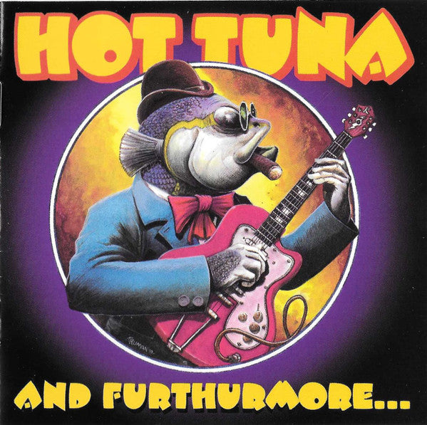 HOT TUNA - AND FURTHERMORE...