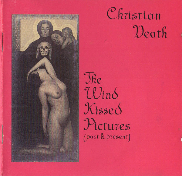 CHRISTIAN DEATH - WIND KISSED PICTURES