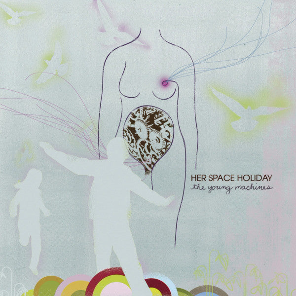 HER SPACE HOLIDAY - YOUNG MACHINES
