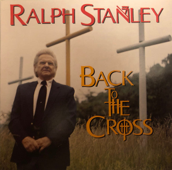 STANLEY, RALPH - BACK TO THE CROSS