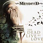 MENDEED - DEAD LIVE BY LOVE