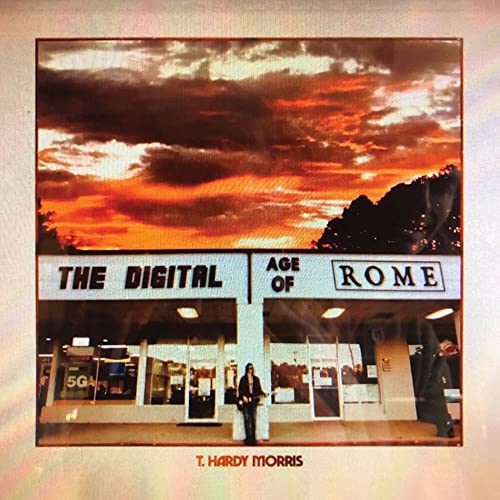 T. HARDY MORRIS - THE DIGITAL AGE OF ROME (CD)