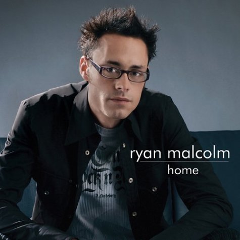 MALCOLM, RYAN - HOME