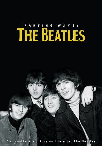 BEATLES - DVD-PARTING WAYS (UNAUTHORIZED)