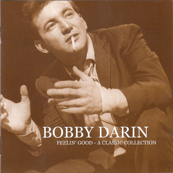 DARIN, BOBBY - FEELIN' GOOD: A CLASSIC COLLECTION