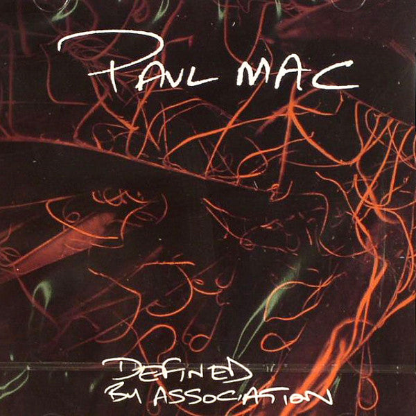 MAC, PAUL - DEFINED BY ASSOCIATION