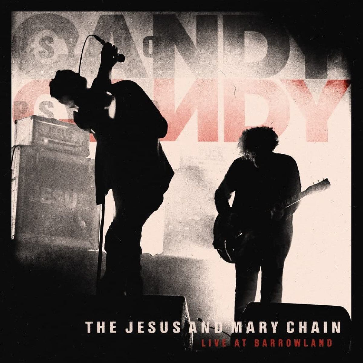JESUS AND MARY CHAIN, THE - LIVE AT BARROWLAND