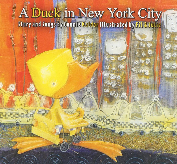 KALDOR, CONNIE - A DUCK IN NEW YORK CITY
