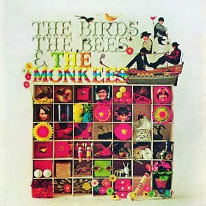 MONKEES - BIRDS, THE BEES & THE MONKEES