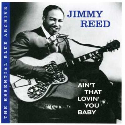 REED, JIMMY - AIN'T THAT LOVIN' YOU BABY