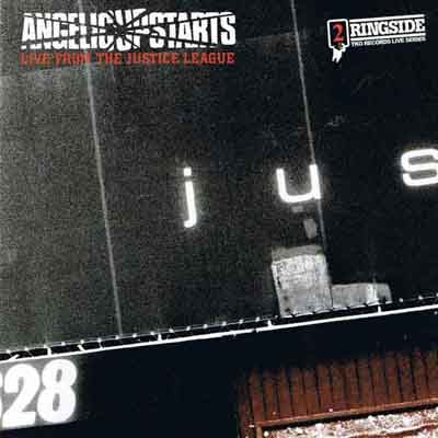 ANGELIC UPSTARTS - LIVE FROM THE JUSTICE LEAGUE