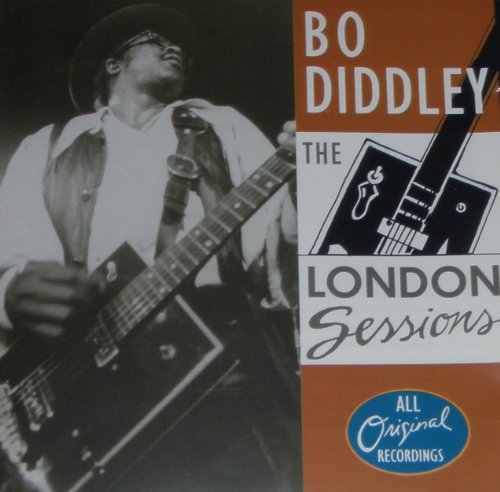 DIDDLEY, BO - THE LONDON BO DIDDLEY SESSIONS