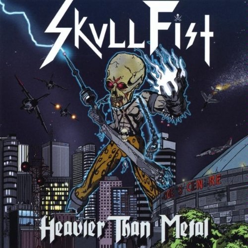 SKULL FIST - HEAVIER THAN METAL