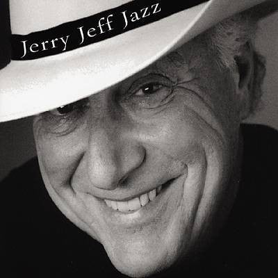 WALKER, JERRY JEFF - JERRY JEFF JAZZ