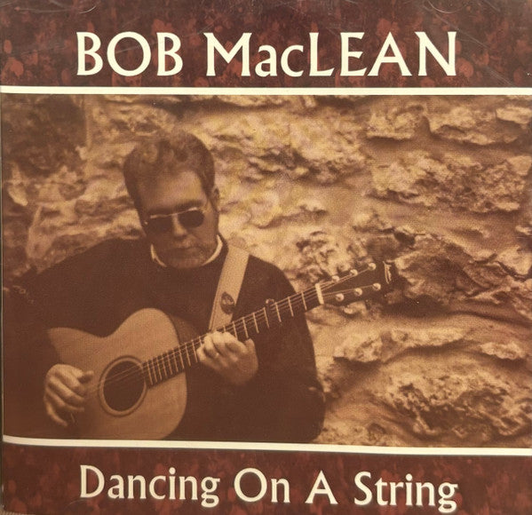 MACLEAN, BOB - DANCING ON A STRING