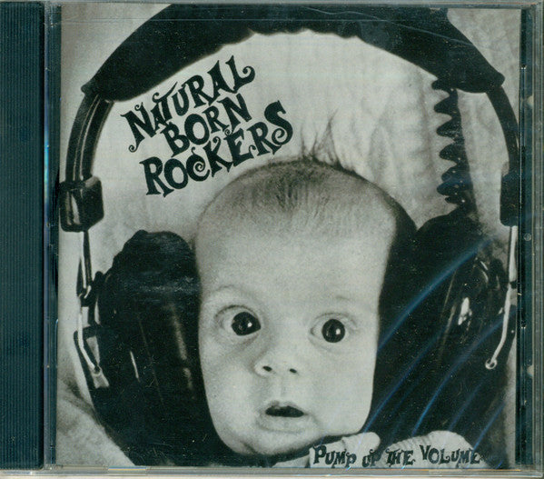 NATURAL BORN ROCKERS - PUMP UP THE VOLUME