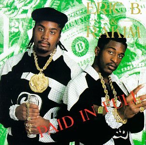 ERIC B. & RAKIM - PAID IN FULL