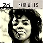 MARY WELLS - 20TH CENTURY MASTERS: MILLENNIUM COLLECTION