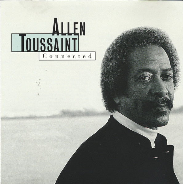 TOUSSAINT, ALLEN - CONNECTED