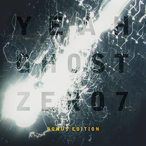 ZERO 7 - YEAH GHOST (BONUS EDITION) (CD)