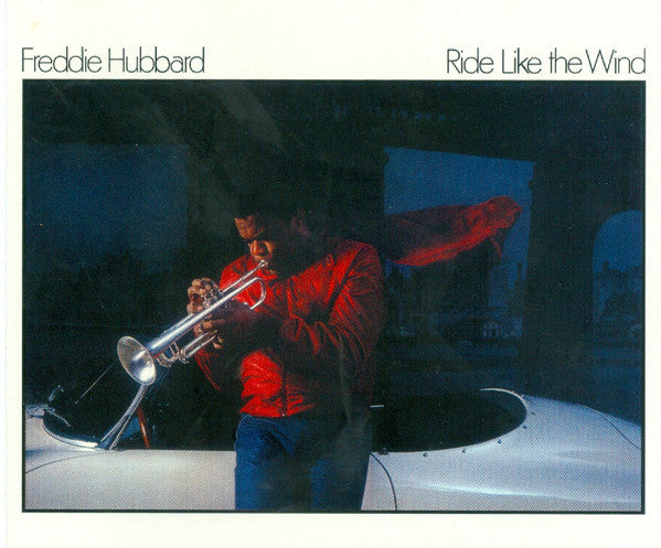 HUBBARD, FREDDIE - RIDE LIKE THE WIND
