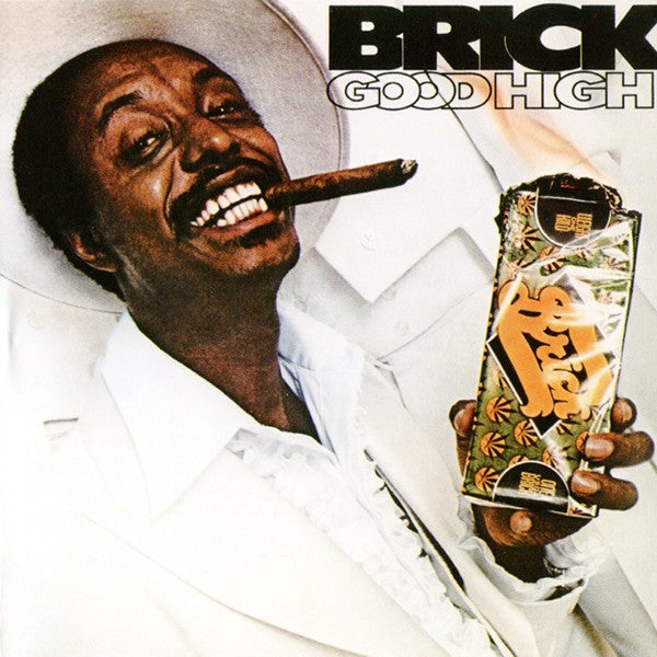 BRICK - GOOD HIGH