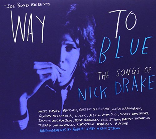 WAY TO BLUE: THE SONGS OF NICK DRAKE - WAY TO BLUE: SONGS OF NICK DRAKE / VAR (CD)