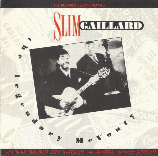 GAILLARD, SLIM - LEGENDARY MCVOUTY