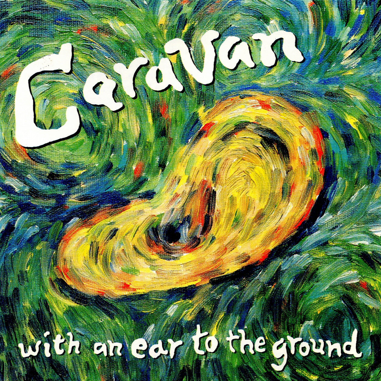 CARAVAN - WITH AN EAR TO THE GROUND