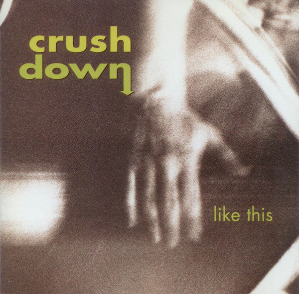 CRUSHDOWN - LIKE THIS