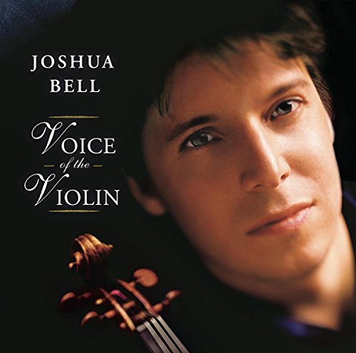 BELL, JOSHUA - VOICE OF THE VIOLIN