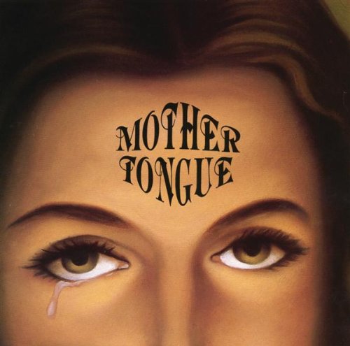 MOTHER TONGUE - MOTHER TONGUE