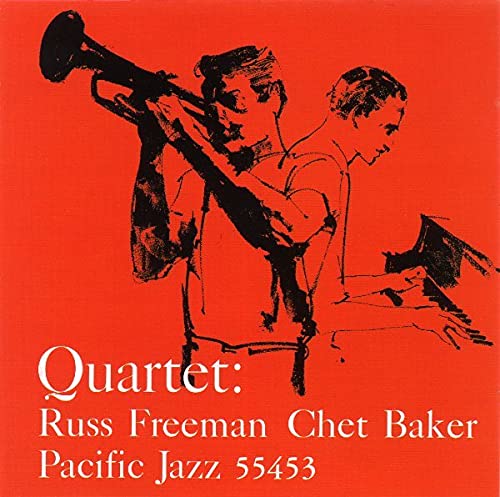 BAKER, CHET QUARTET - CHET BAKER QUARTET FEATURING RUSS FREEMAN