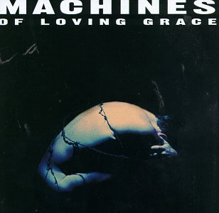 MACHINES OF LOVING GRACE - CONCENTRATION