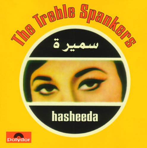 TREBLE SPANKERS - HASHEEDA