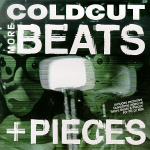 COLDCUT - MORE BEATS & PIECES