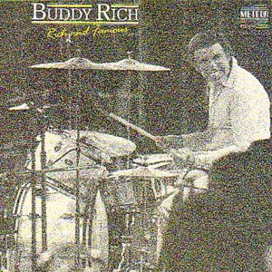 RICH, BUDDY - RICH & FAMOUS