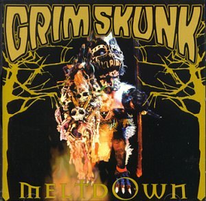 GRIMSKUNK - MELTDOWN