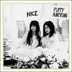 PUFFY AMI YUMI - NICE