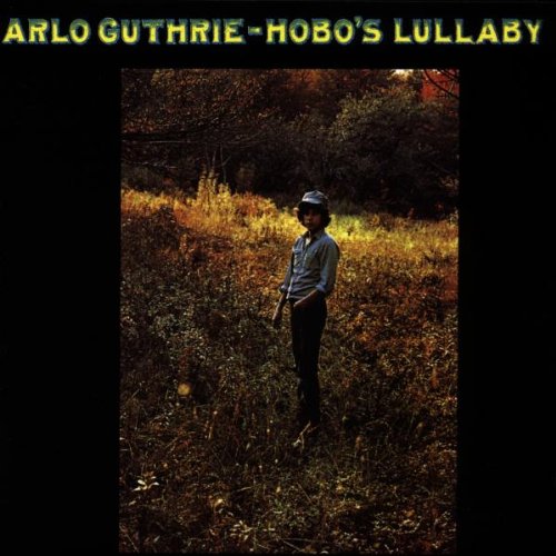 GUTHRIE, ARLO - HOBO'S LULLABY