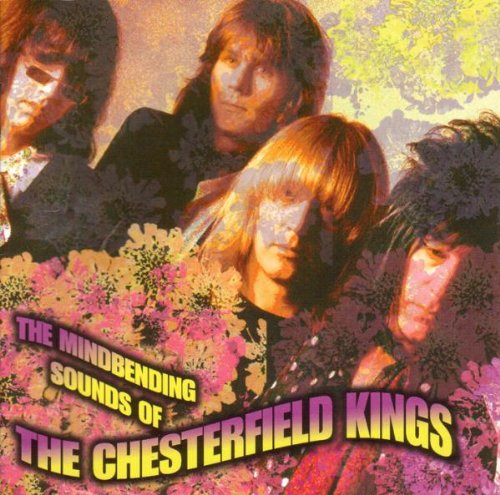 CHESTERFIELD KINGS - MINDBENDING SOUNDS OF THE...